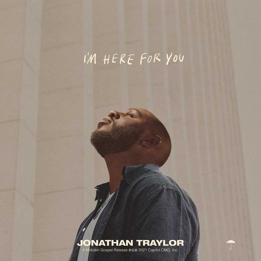 Jonathan Traylor - Im Here For You